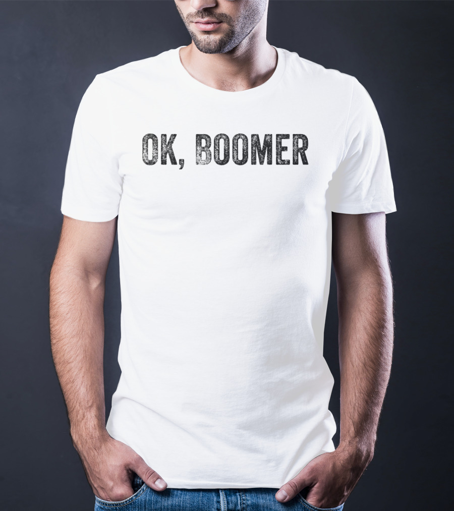 Ok Boomer Funny Millennial Phrase Trendy Generational Catchphrase T-Shirt