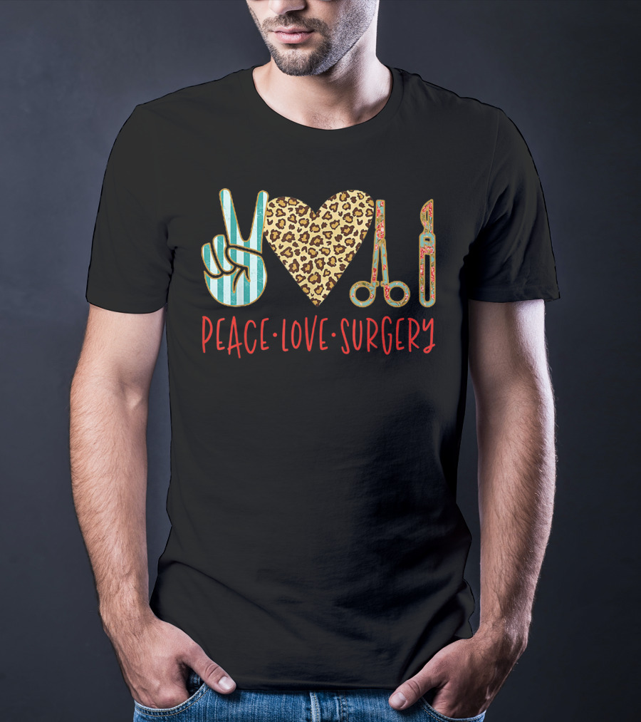 Peace Love Surgery Striped Peace Sign Leopard Heart Surgical Instruments T-Shirt