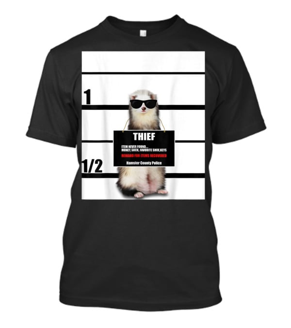 Pet Ferret Thief Mugshot Hamster County Police Funny Ferret Reward For Items Recovered T-Shirt
