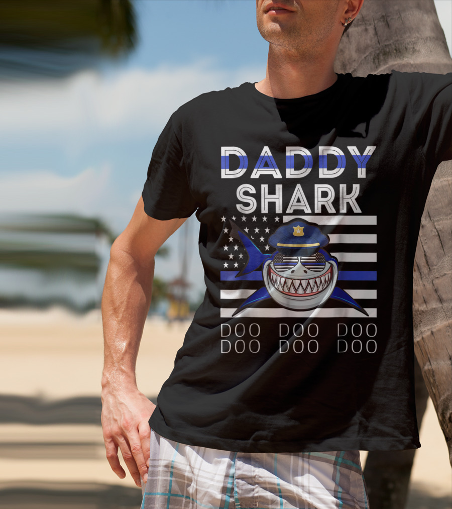 Daddy Shark Police Doo Doo Doo Blue Line Flag T-Shirt