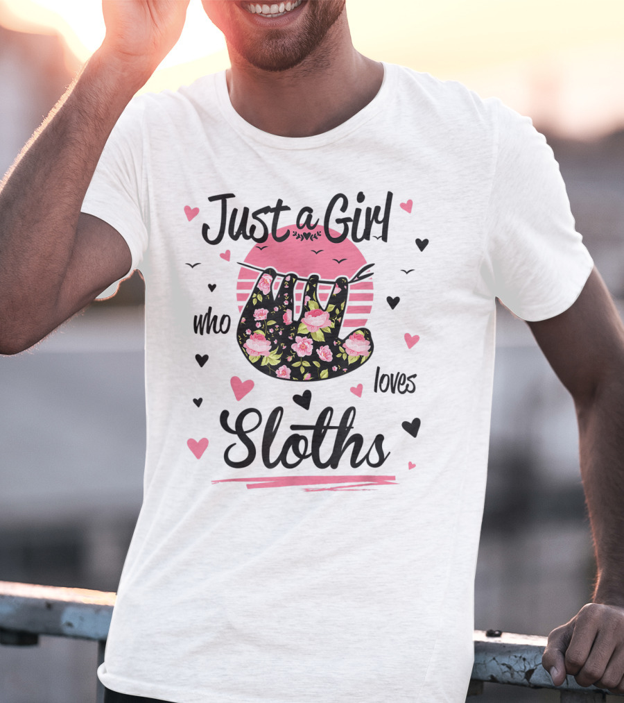 Just A Girl Who Loves Sloths Pink Flower Pattern Hearts T-Shirt