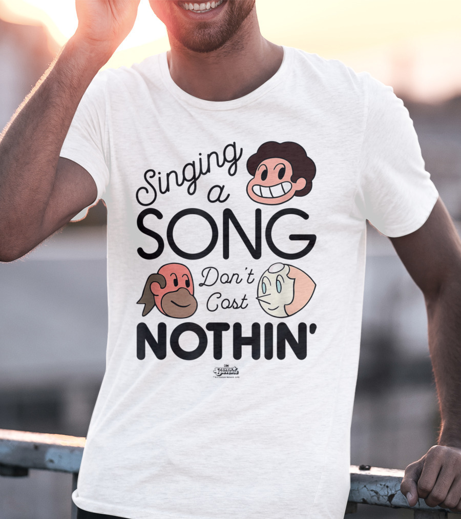 Singing A Song Don't Cost Nothin' Steven Universe Cartoon Network Characters T-Shirt