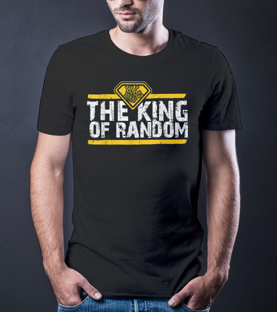 THE KING OF RANDOM CROWN T-Shirt