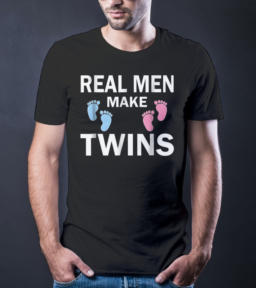 Real Men Make Twins Father's Day Funny New T-Shirt