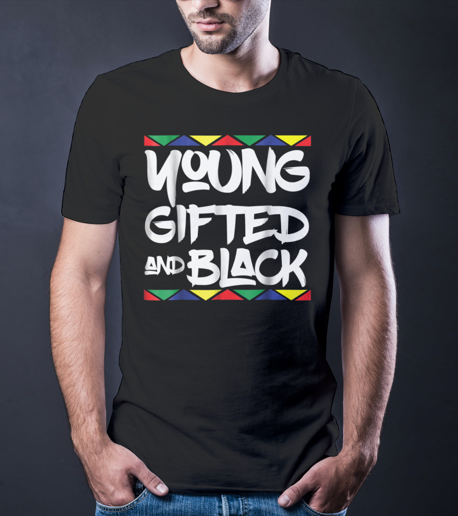 Young Gifted And Black African Pride T-Shirt
