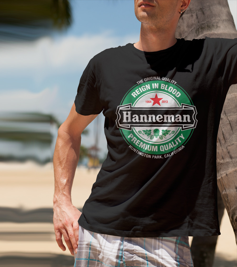 Hanneman Reign In Blood 1964-2013 Huntington Park California T-Shirt