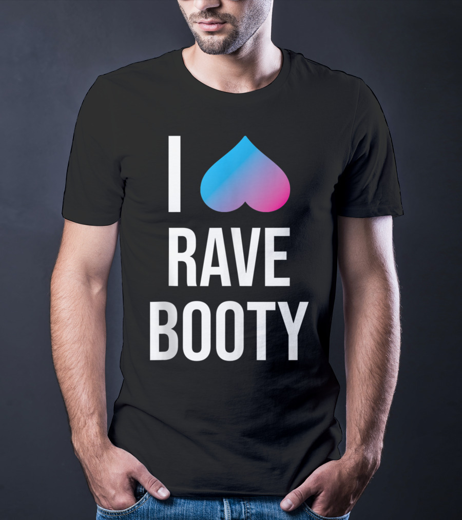 I Heart Rave Booty Funny Trippy EDM Music T-Shirt