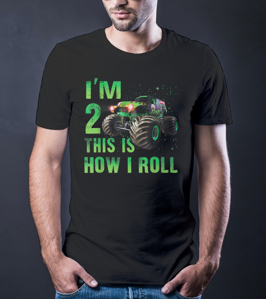 I'm 2 This Is How I Roll Monster Truck 2nd Birthday 2 Years Old T-Shirt