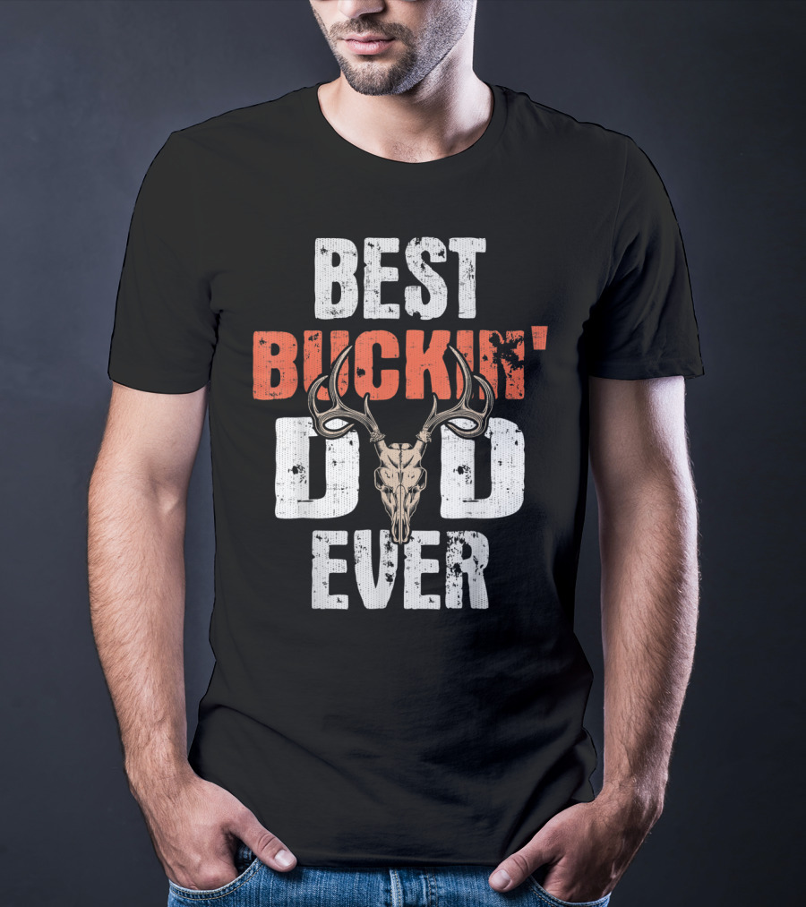 Best Buckin' Dad Ever Hunter Deer Buck Stag GA T-Shirt