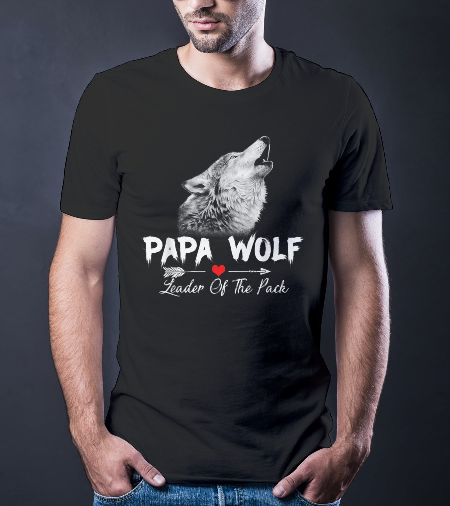 Papa Wolf Leader Of The Pack T-Shirt