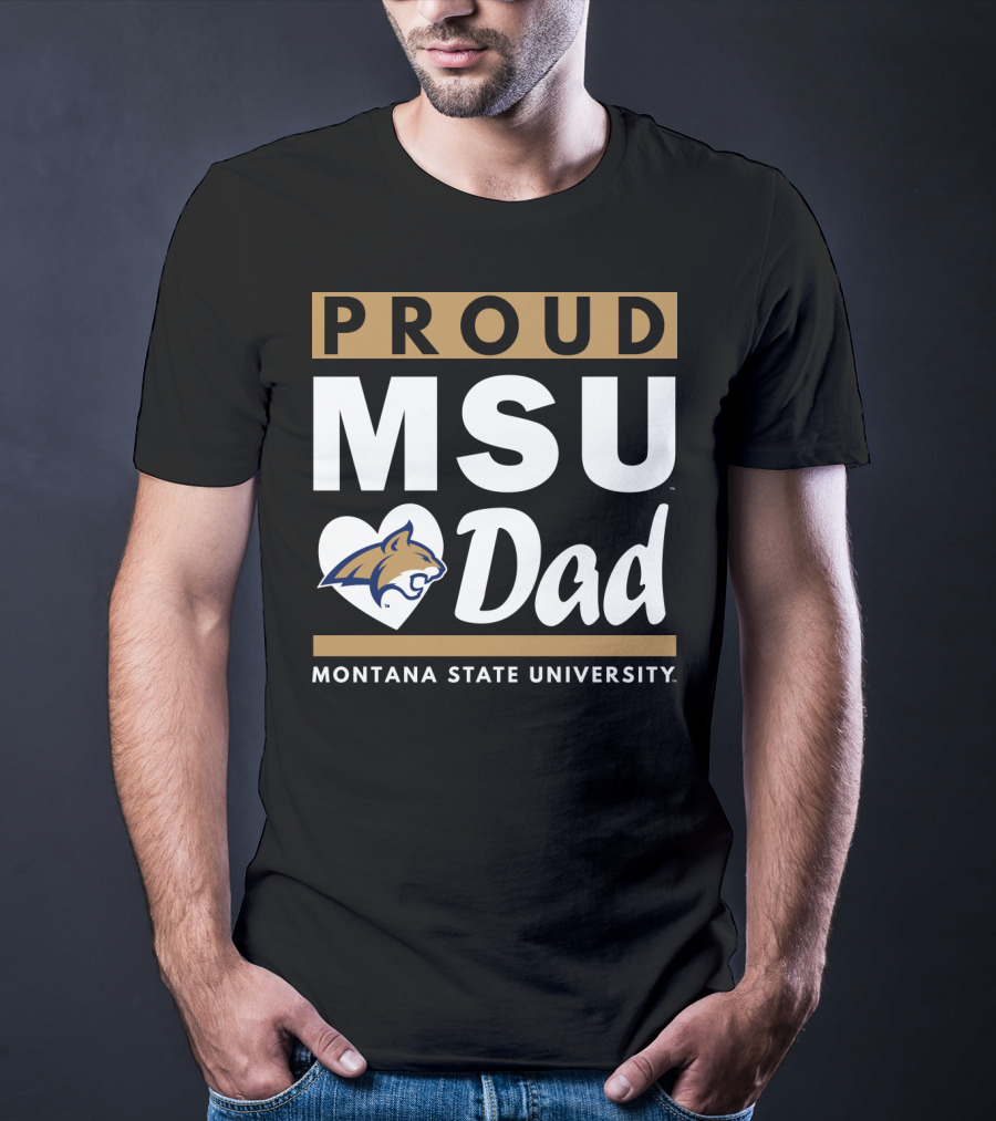 Proud MSU Dad Montana State University Bobcats T-Shirt