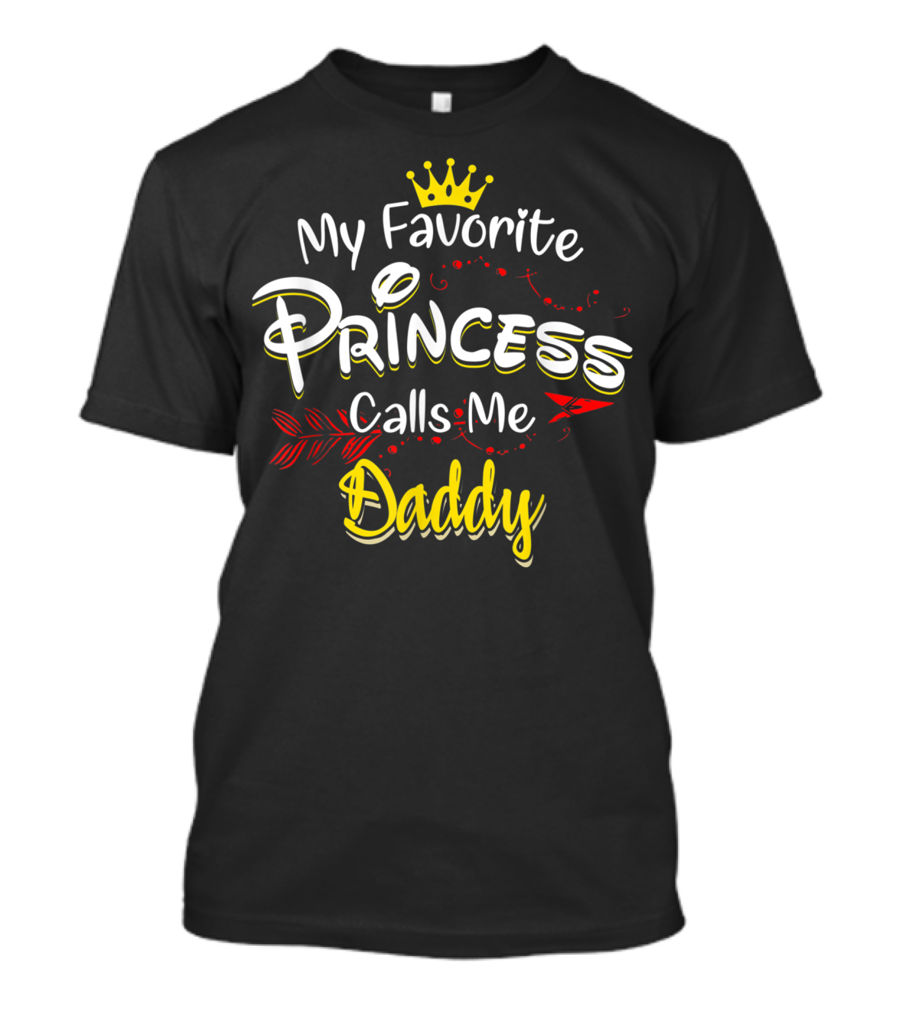 My Favorite Princess Calls Me Daddy Crown Decorative Elements T-Shirt