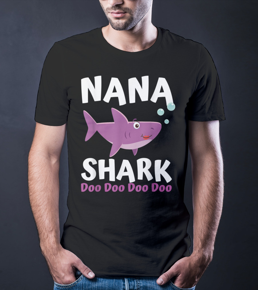 Nana Shark Doo Doo Doo Doo Matching Family Shark T-Shirt