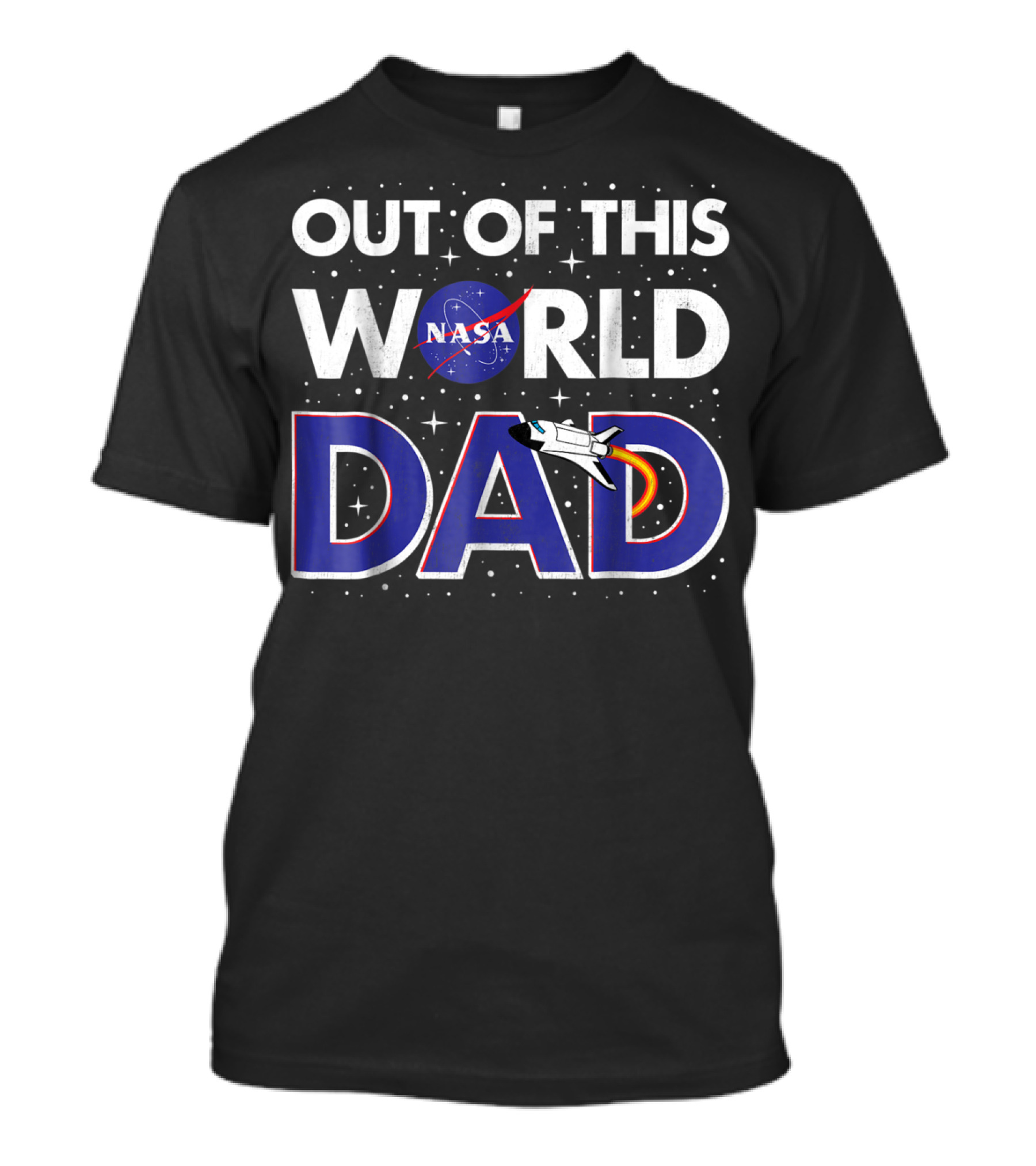 NASA Out Of This World Dad Father's Day Space T-Shirt