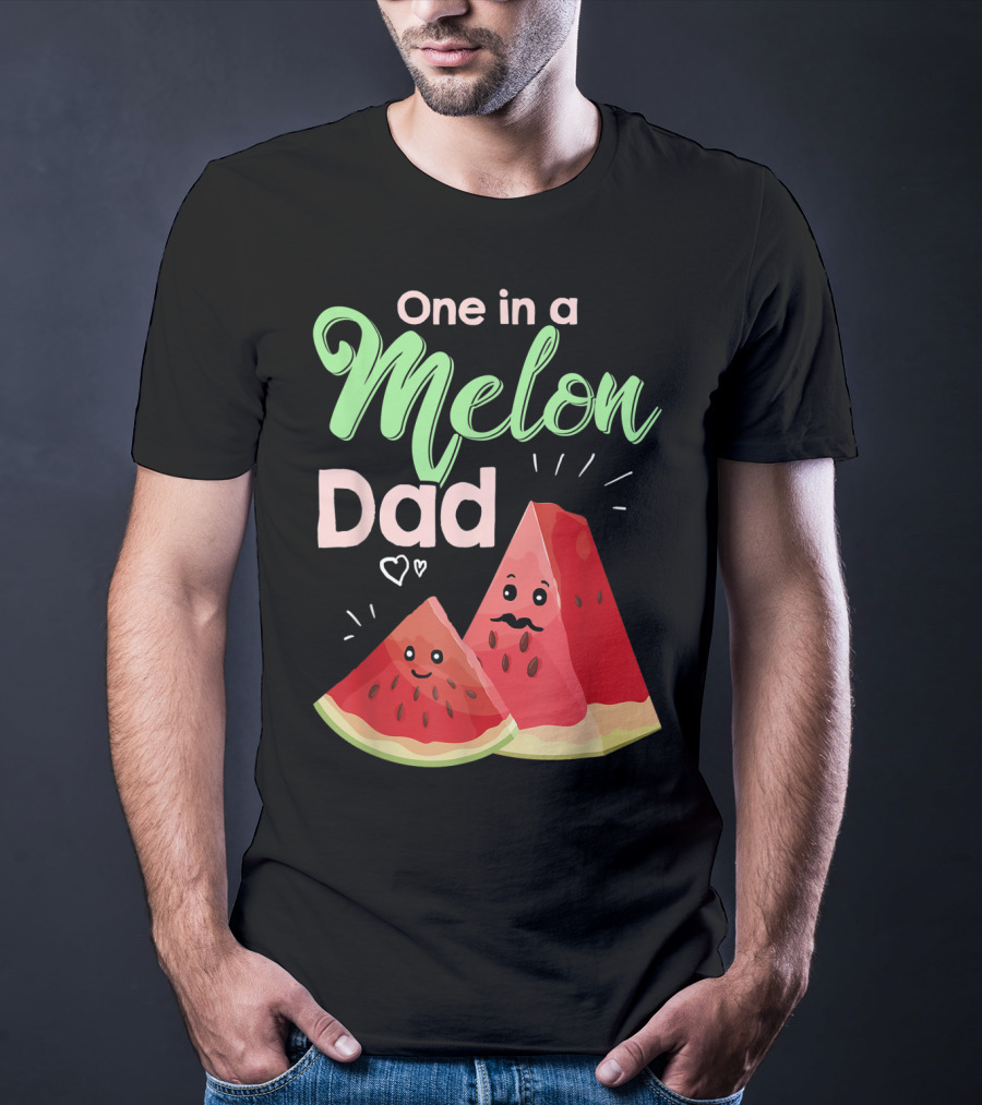 One In A Melon Dad Funny Watermelon With Cute Cartoon Slices And Hearts T-Shirt