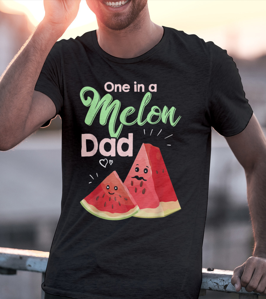 One In A Melon Dad Funny Watermelon With Cute Cartoon Slices And Hearts T-Shirt