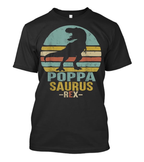Poppasaurus Rex Retro Dinosaur Silhouette Poppa Saurus T-Shirt