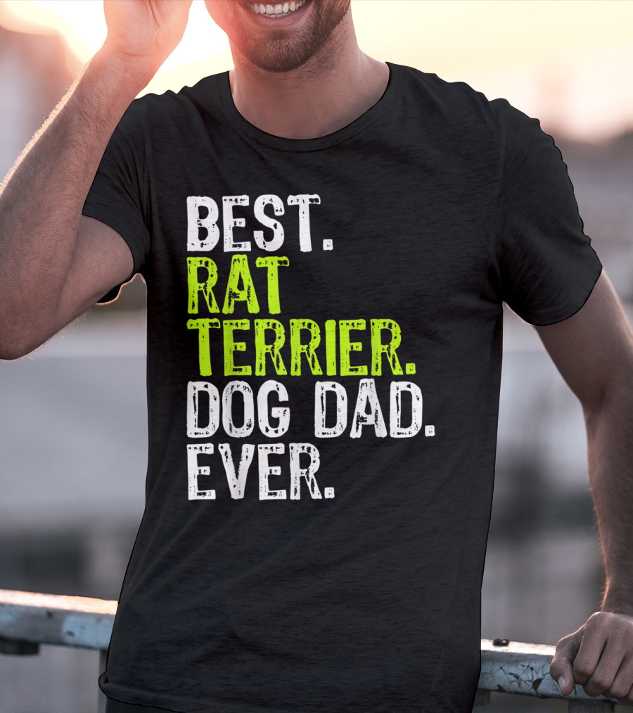 BEST RAT TERRIER DOG DAD EVER T-Shirt