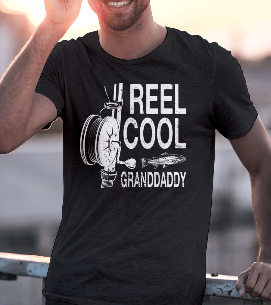 Reel Cool Granddaddy Fishing Reel Fish T-Shirt