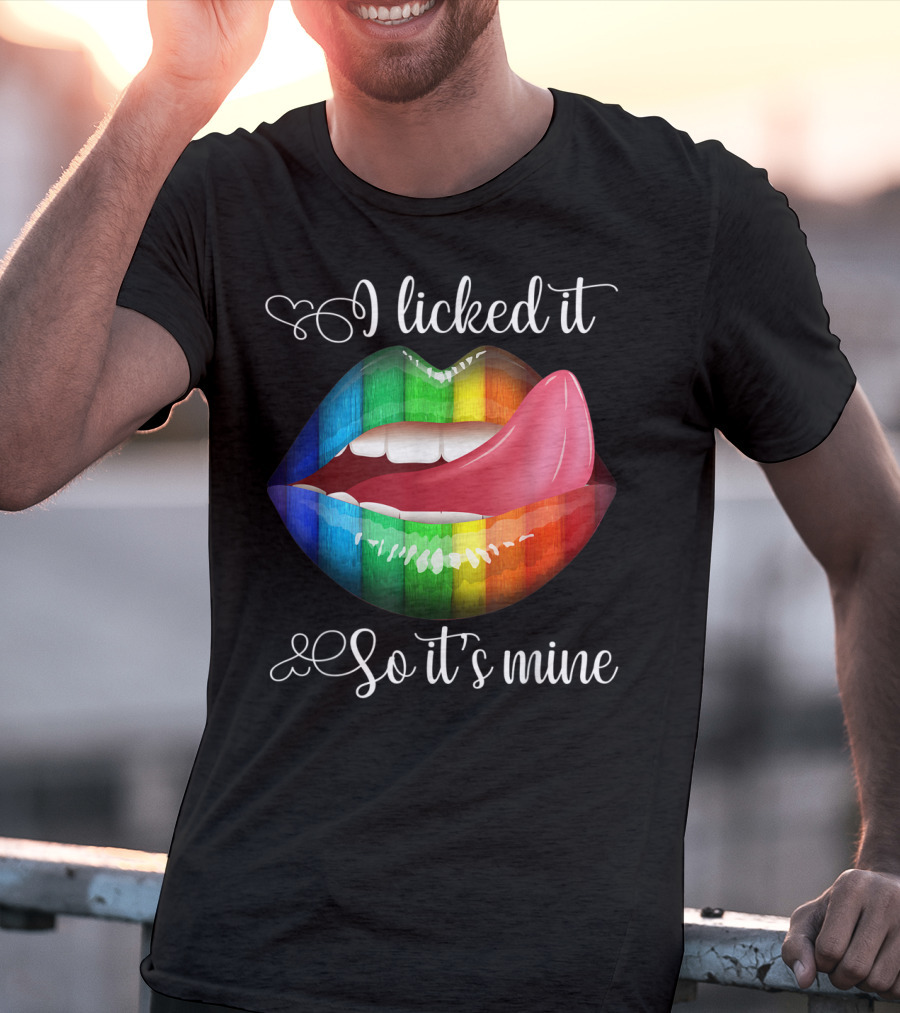 I Licked It So It's Mine Rainbow Color Lips T-Shirt