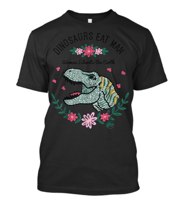 Jurassic Park Dinosaurs Eat Man Woman Inherits The Earth T-Rex Floral T-Shirt
