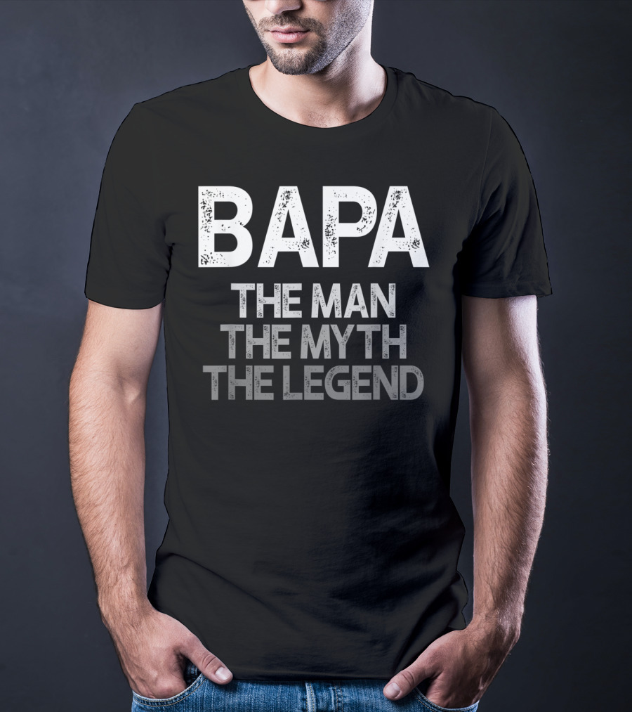 Bapa The Man The Myth The Legend Mens T-Shirt