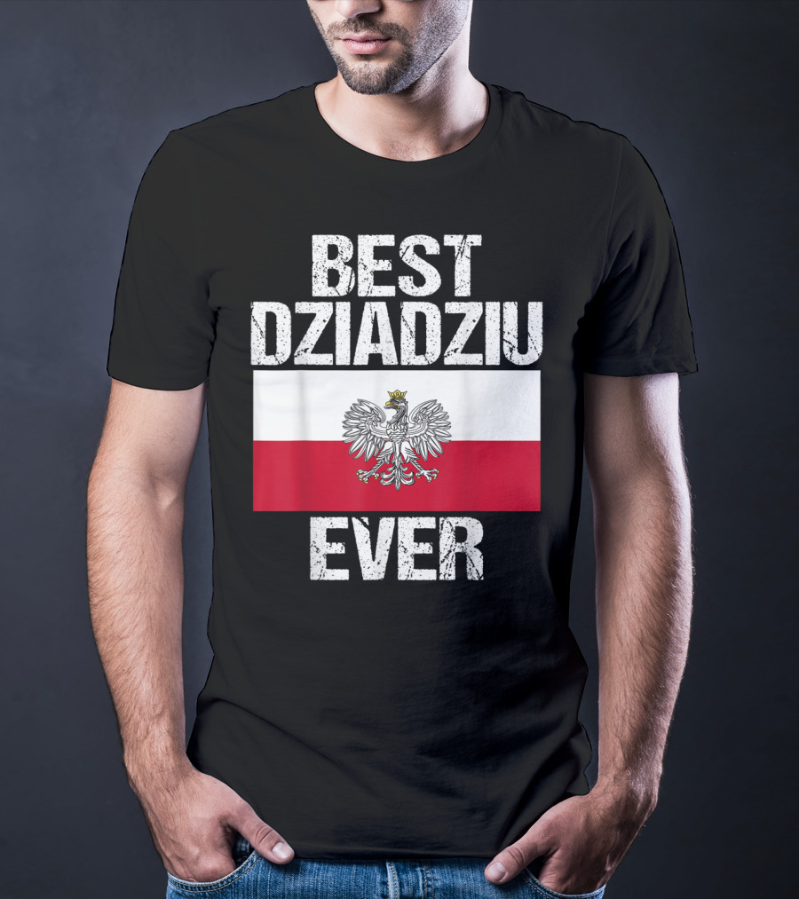 Best Dziadziu Ever Polish Flag With Eagle Emblem T-Shirt