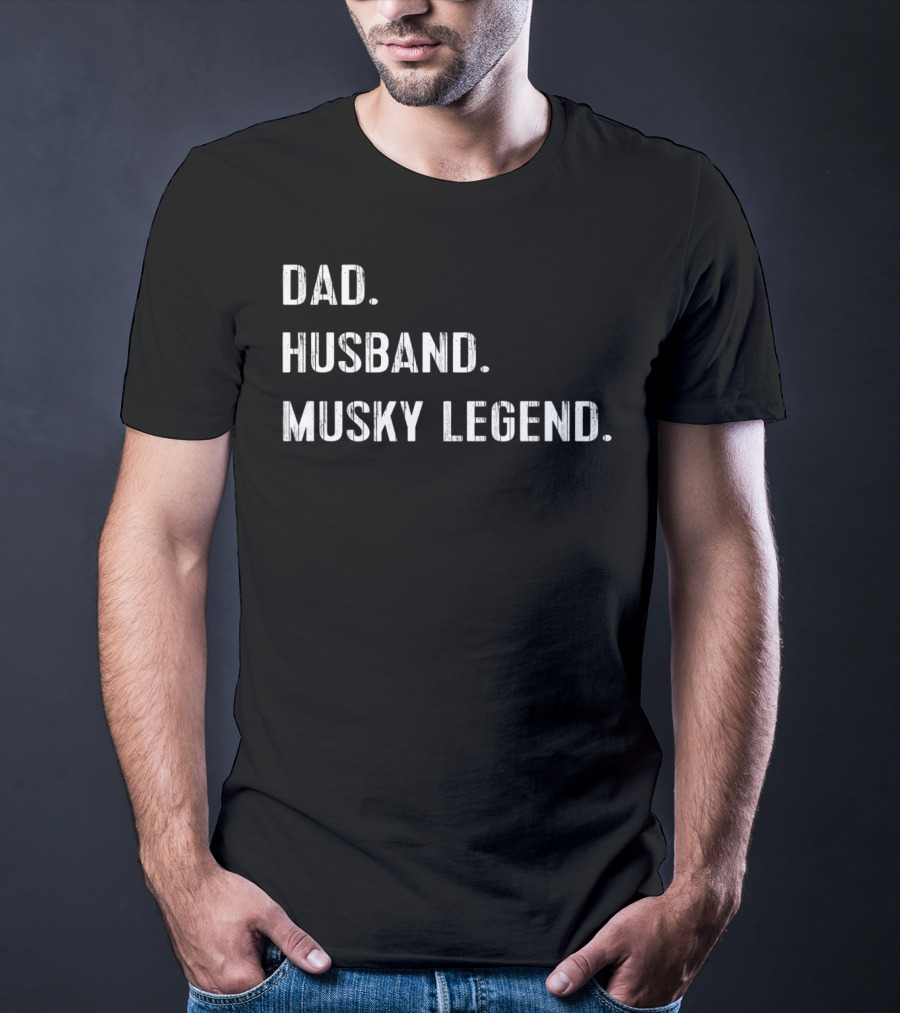 Dad Husband Musky Legend T-Shirt