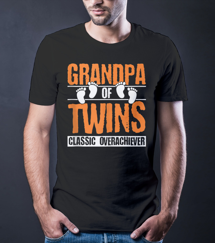 Grandpa Of Twins Classic Overachiever T-Shirt
