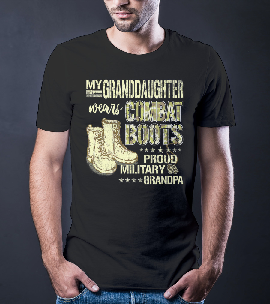 My Granddaughter Wears Combat Boots Proud Military Grandpa T-Shirt