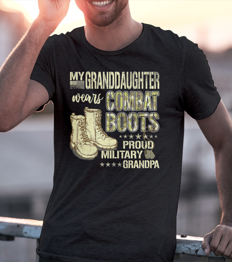 My Granddaughter Wears Combat Boots Proud Military Grandpa T-Shirt