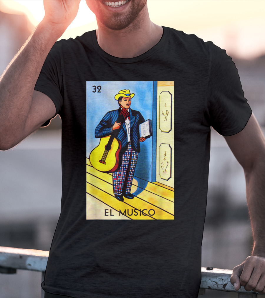 32 El Musico Mexican Loteria Card With Guitar And Sheet Music T-Shirt