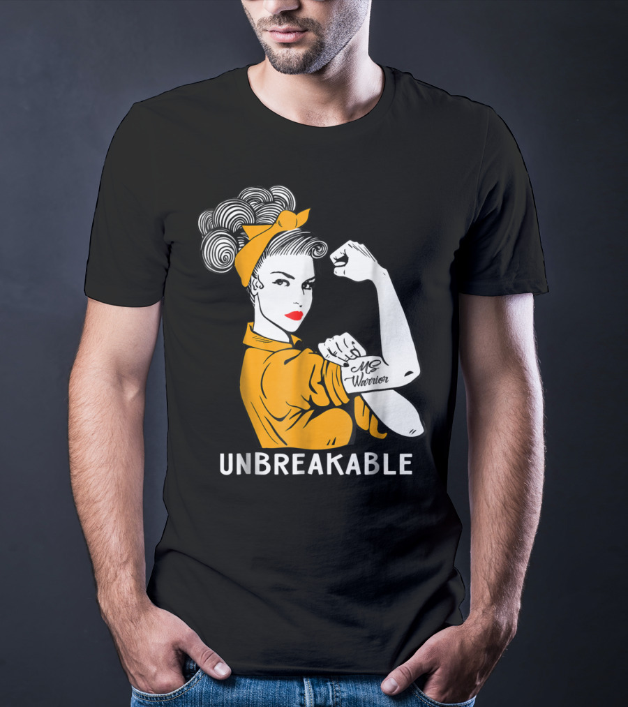 Unbreakable MS Warrior Multiple Sclerosis Rosie The Riveter T-Shirt