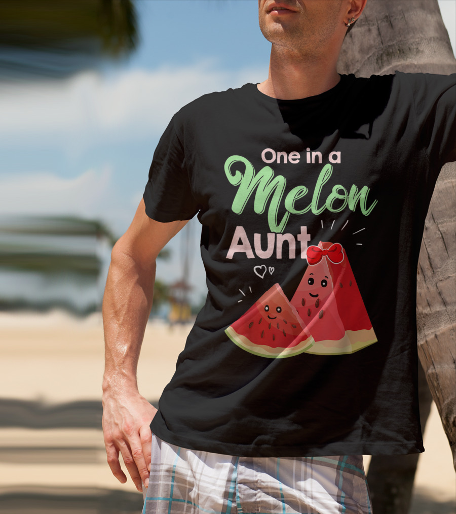 One In A Melon Aunt Cute Watermelon Slice T-Shirt