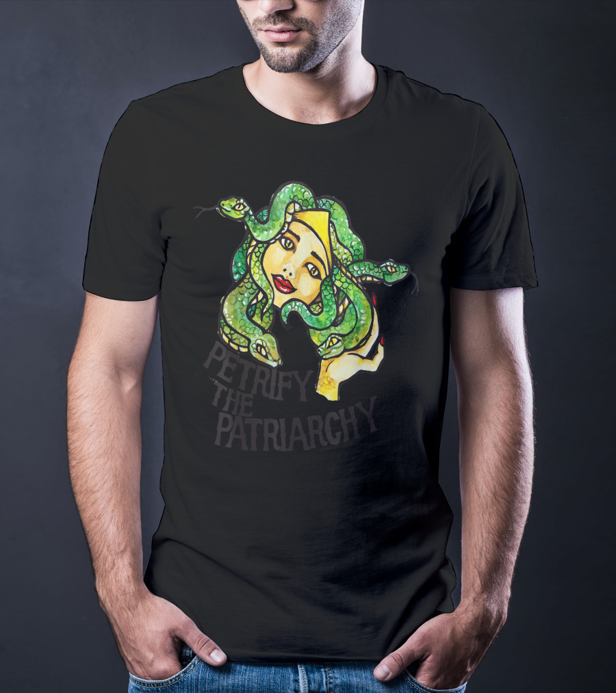 Petrify The Patriarchy Medusa Feminist Snake-Haired Woman T-Shirt