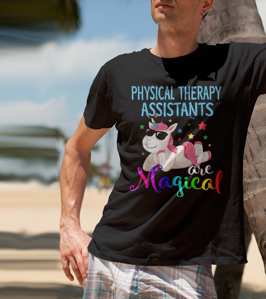 Physical Therapy Assistants Are Magical Unicorn With Stars T-Shirt