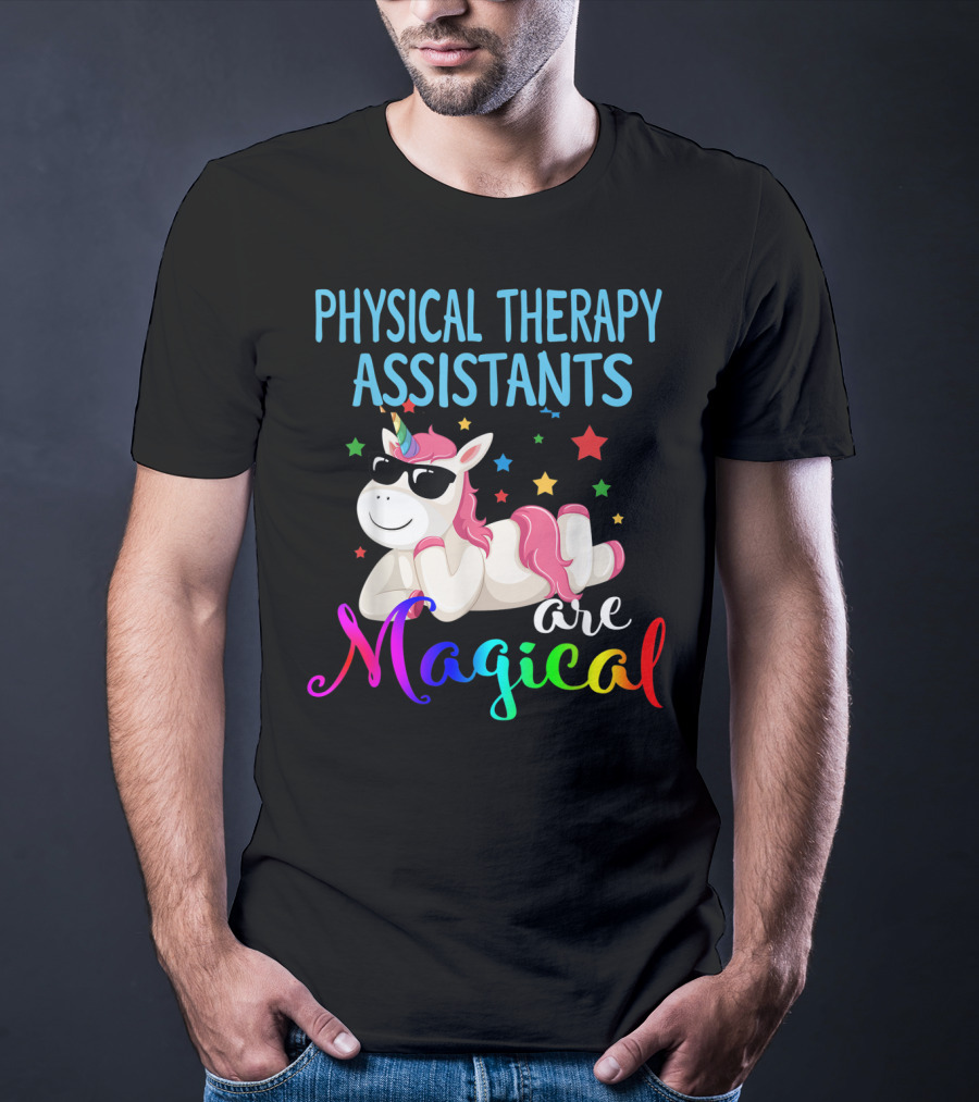 Physical Therapy Assistants Are Magical Unicorn With Stars T-Shirt