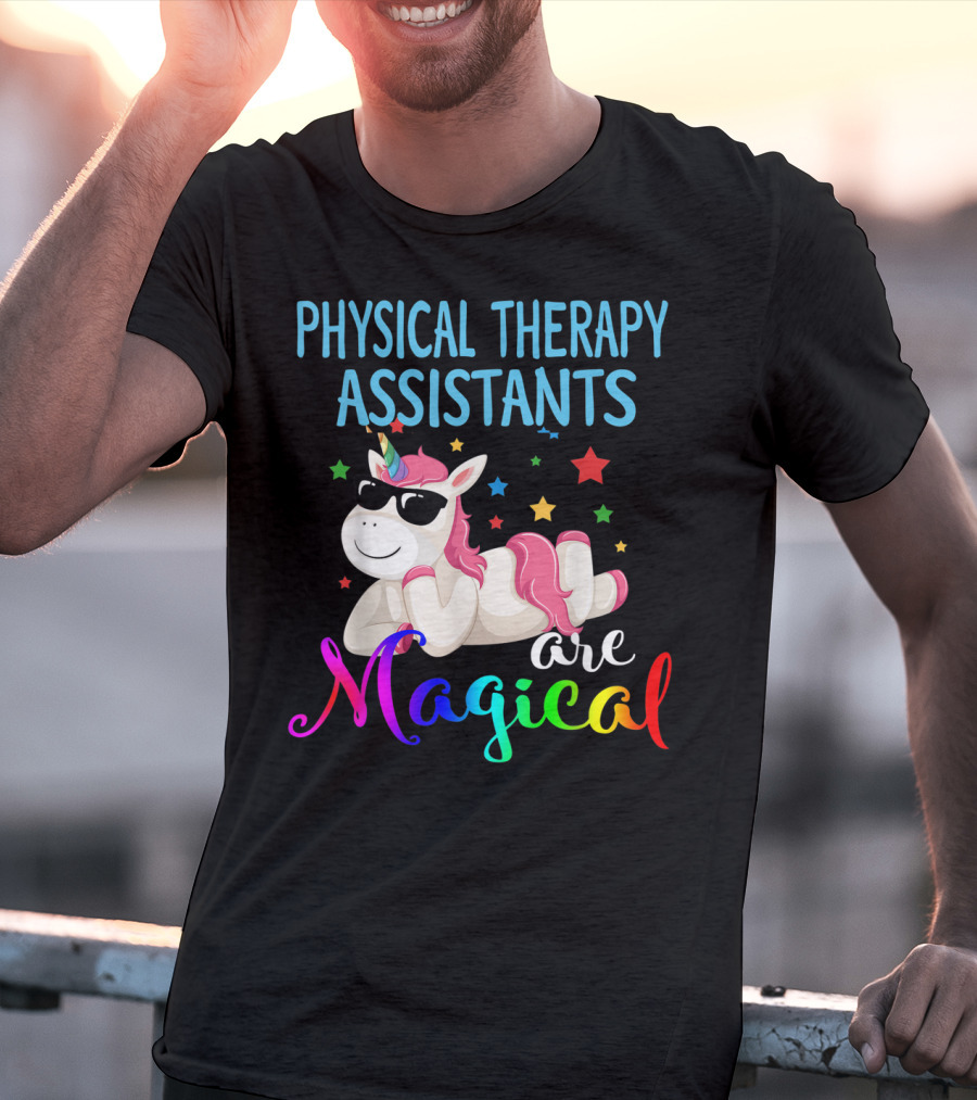 Physical Therapy Assistants Are Magical Unicorn With Stars T-Shirt