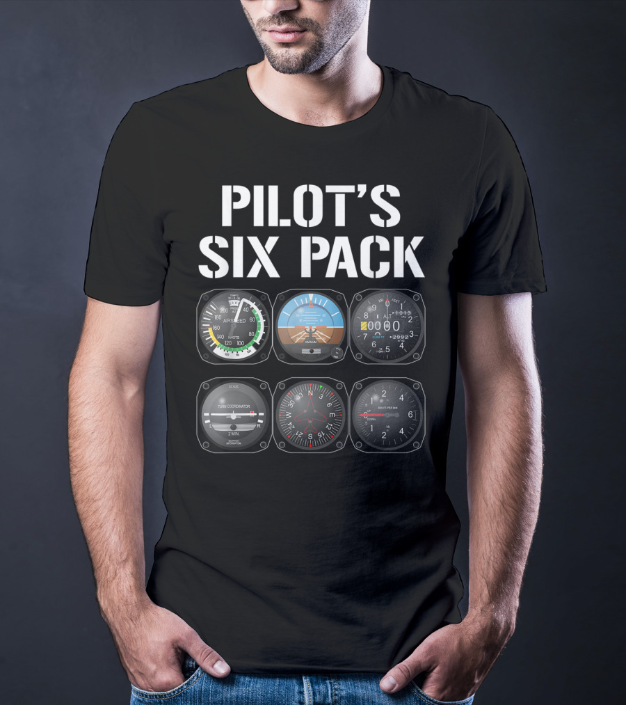 Pilot's Six Pack Aviation Instruments Cockpit Gauges Funny Flying T-Shirt