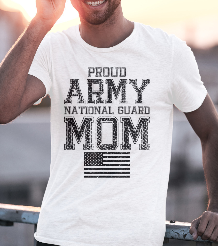 Proud Army National Guard Mom American Flag US Military T-Shirt