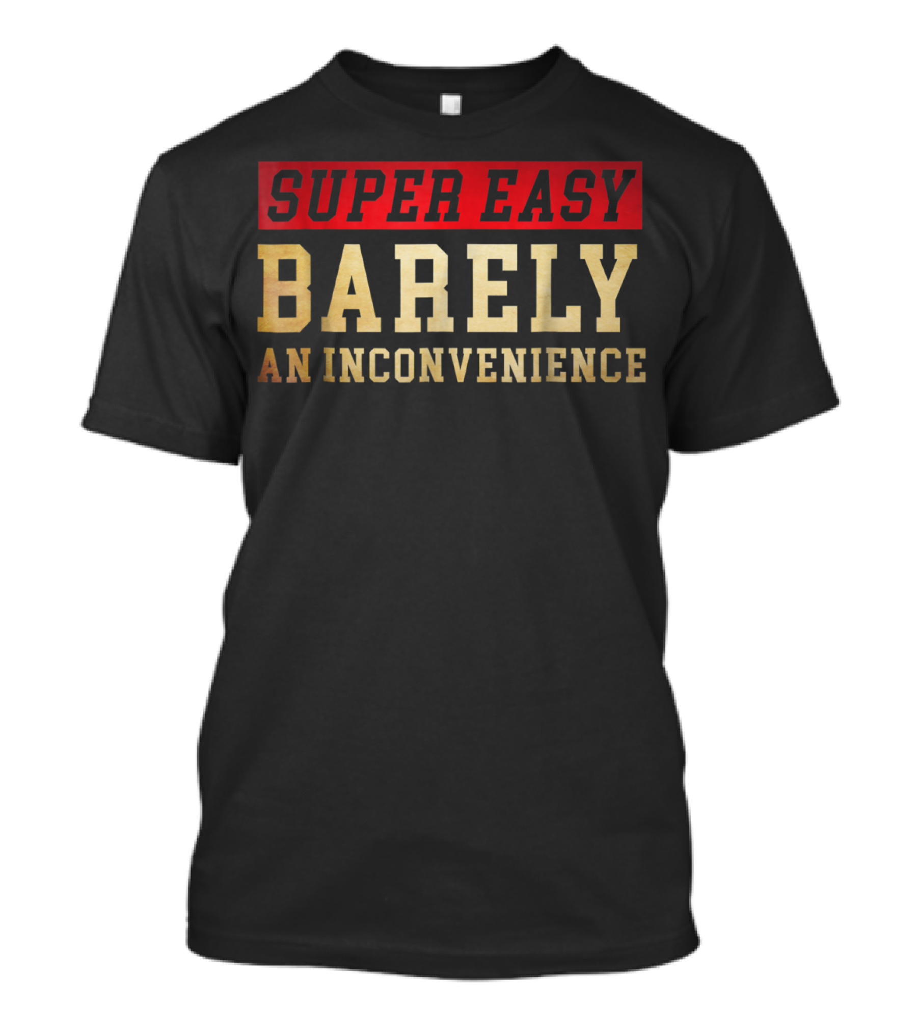 Super Easy Barely An Inconvenience Phrase Ryan George Pitch Meeting T-Shirt