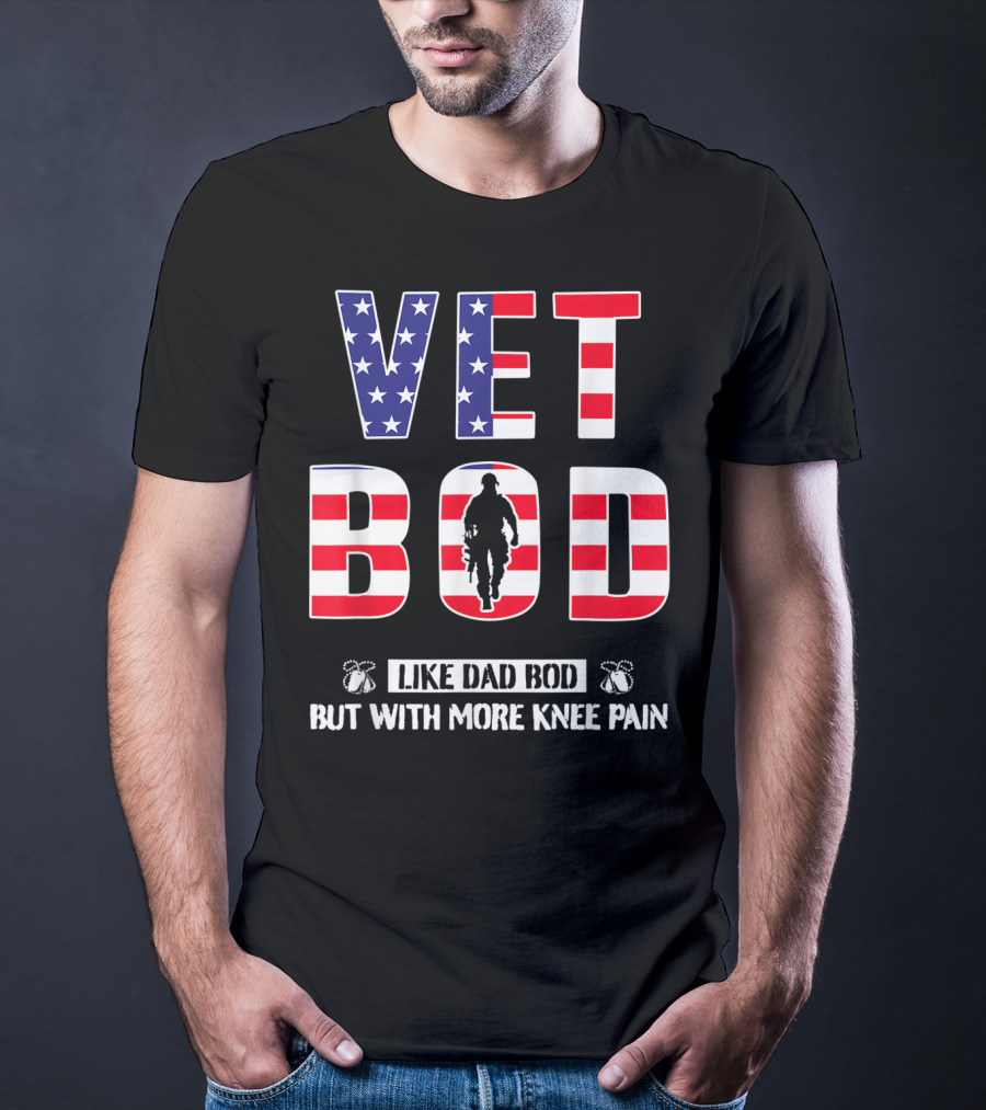 VET BOD Like Dad Bod But With More Knee Pain Veteran Silhouette USA Flag T-Shirt