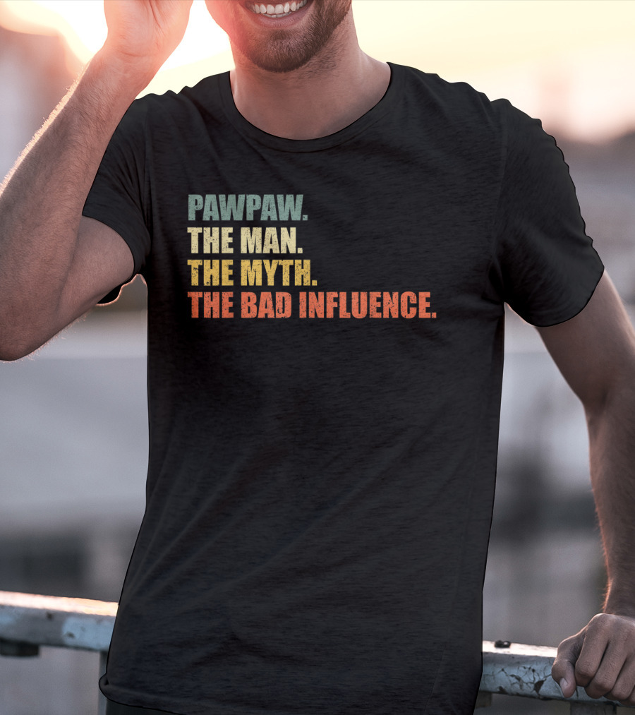 Pawpaw The Man The Myth The Bad Influence Vintage T-Shirt