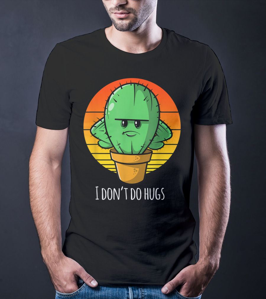 I Don't Do Hugs Funny Cactus Retro Sunset T-Shirt