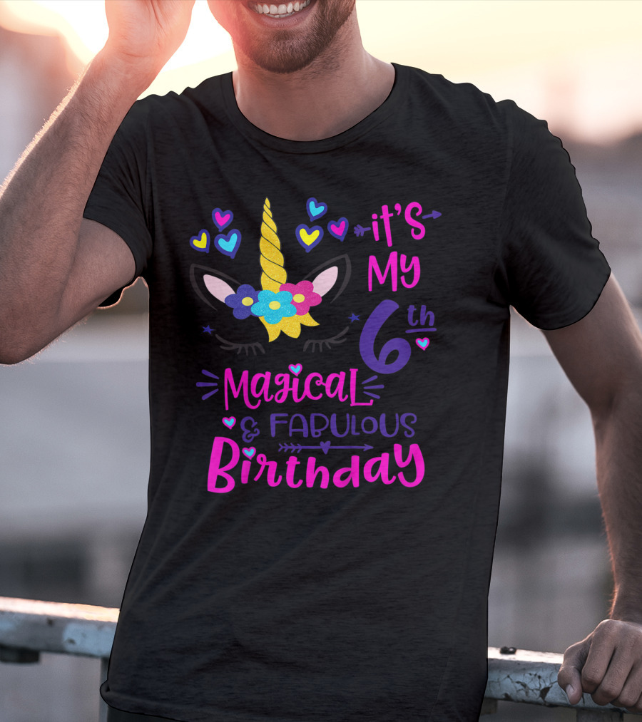 It's My 6th Magical Fabulous Birthday Unicorn Hearts T-Shirt
