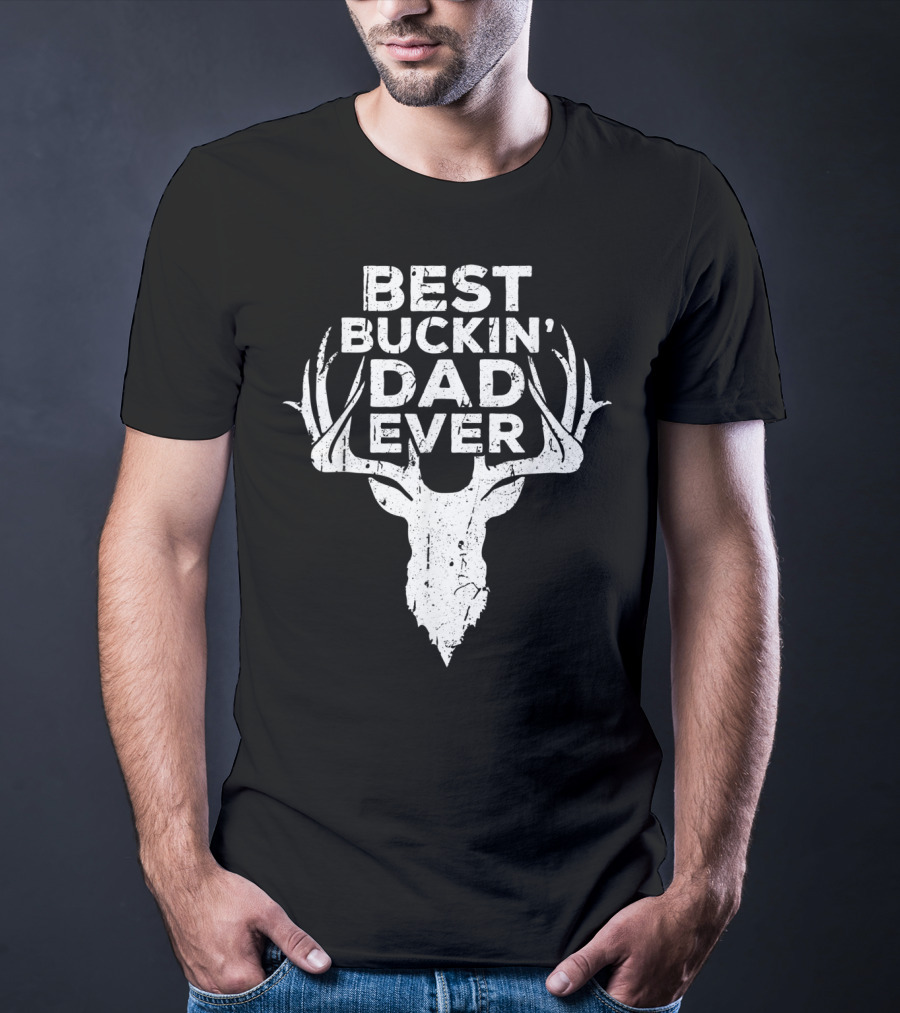 Best Buckin' Dad Ever Deer Hunter Antlers T-Shirt