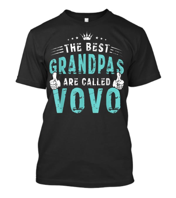The Best Grandpas Are Called Vovo Portuguese T-Shirt