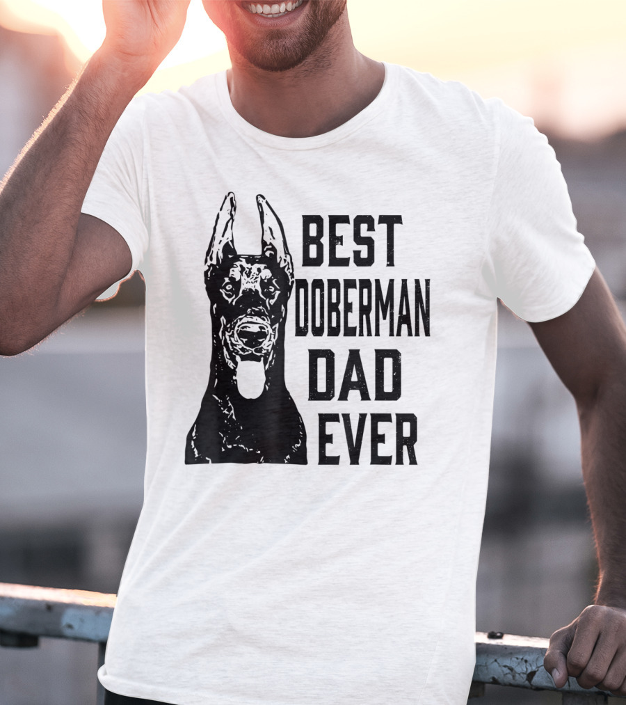 Best Doberman Dad Ever Mens Funny Dog T-Shirt