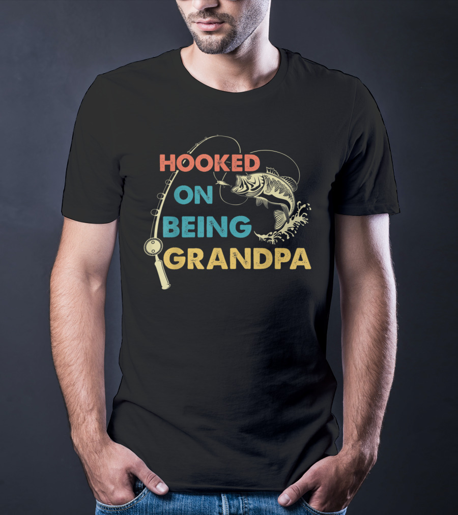 HOOKED ON BEING GRANDPA T-Shirt