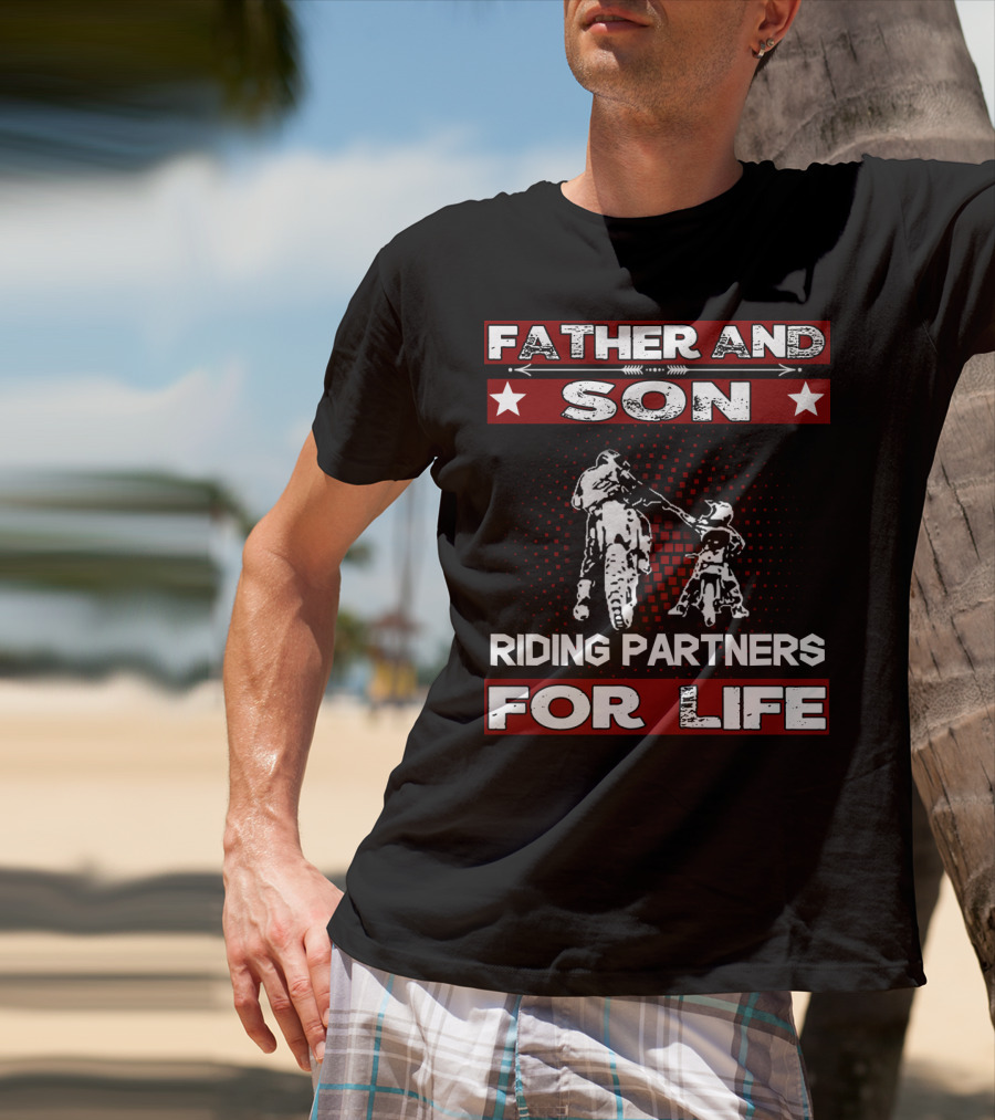 Father And Son Riding Partners For Life Motocross Supercross Brap Dirt Bike Father T-Shirt